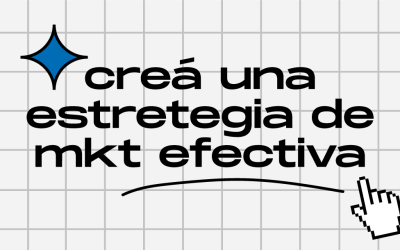 6 pasos para crear una estrategia de marketing digital efectiva: guía completa